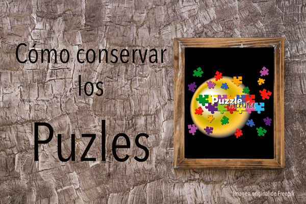 Cómo conservar tus puzzles.